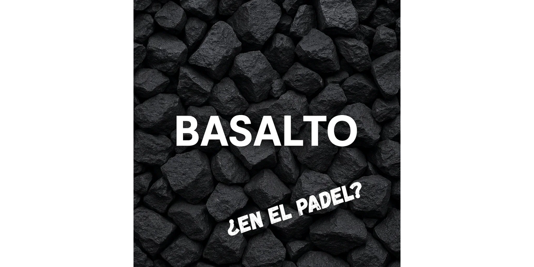 Basalto en palas de pádel: innovación, resistencia y confort en la pista